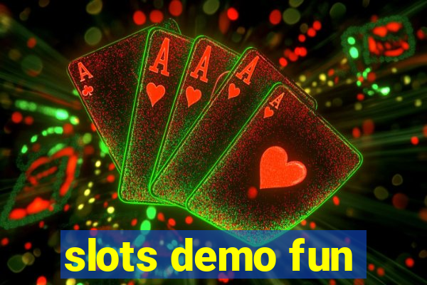 slots demo fun